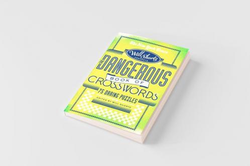 The New York Times Will Shortz Presents the Dangerous Book of Crosswords