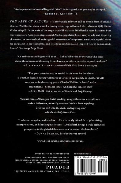 The Fate of Nature: Rediscovering Our Ability to Rescue the Earth