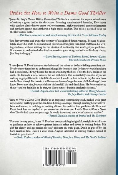 How to Write a Damn Good Thriller: A Step-by-Step Guide for Novelists and Screenwriters