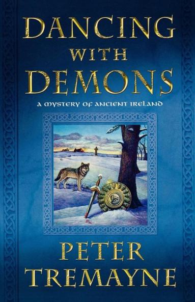 Dancing with Demons: A Mystery of Ancient Ireland: 18 (Mysteries of Ancient Ireland 18)