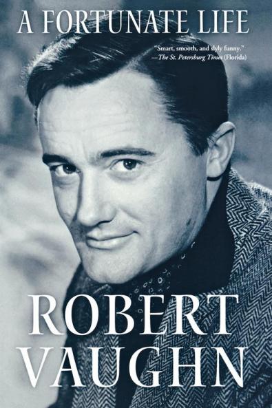 A Fortunate Life: Behind-the-Scenes Stories from a Hollywood Legend