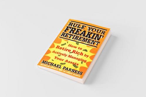 Rule Your Freakin' Retirement