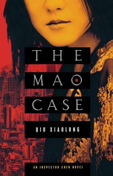 The Mao Case: An Inspector Chen Novel: 6 (Inspector Chen Cao 6)