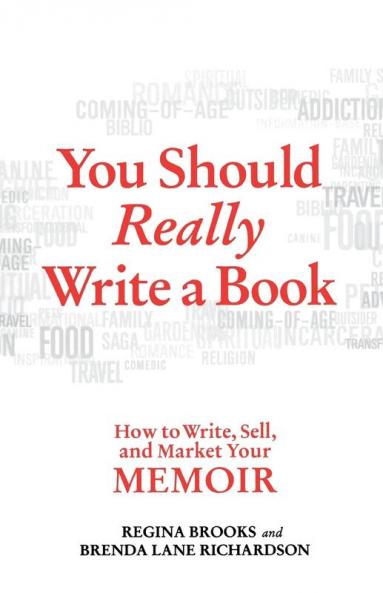 You Should Really Write a Book: How to Write Sell and Market Your Memoir