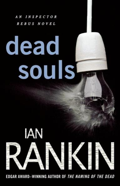 Dead Souls: An Inspector Rebus Novel: 10 (Inspector Rebus Novels 10)