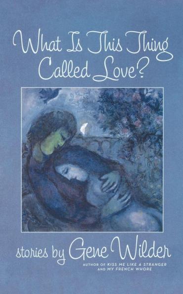 What is This Thing Called Love?: Stories