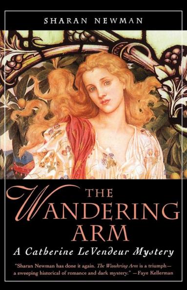 The Wandering Arm: A Catherine LeVendeur Mystery: 3 (Catherine LeVendeur 3)