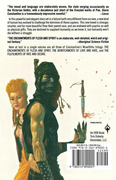 Wraeththu: The Enchantments of Flesh and Spirit The Bewitchments of Love and Hate The Fulfilments of Fate and Desire