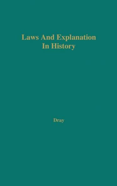 Laws and Explanation in History