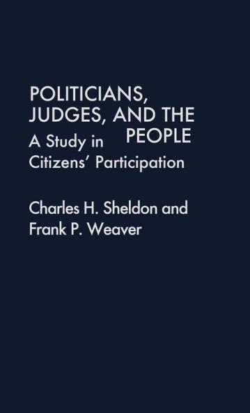 Politicians Judges and the People