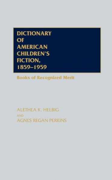 Dictionary of American Children's Fiction 1859-1959