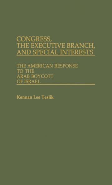 Congress the Executive Branch and Special Interests