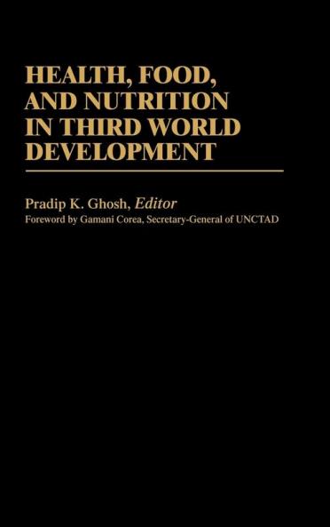 Health Food and Nutrition in Third World Development