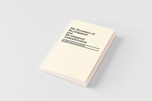 The Dynamics of Development and Development Administration