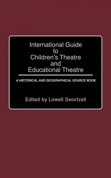 International Guide to Children's Theatre and Educational Theatre