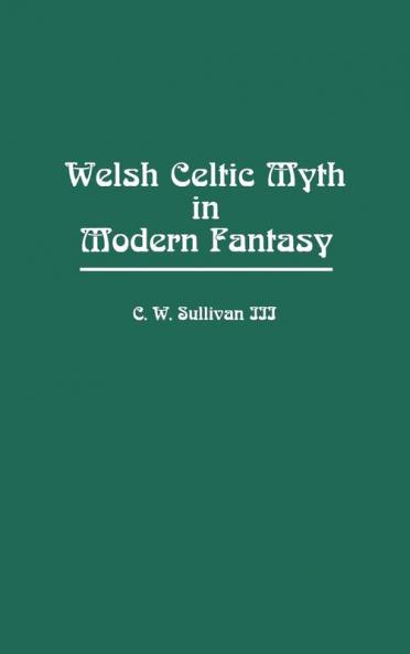Welsh Celtic Myth in Modern Fantasy