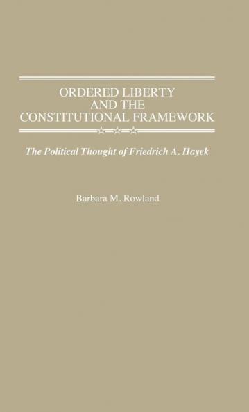 Ordered Liberty and the Constitutional Framework