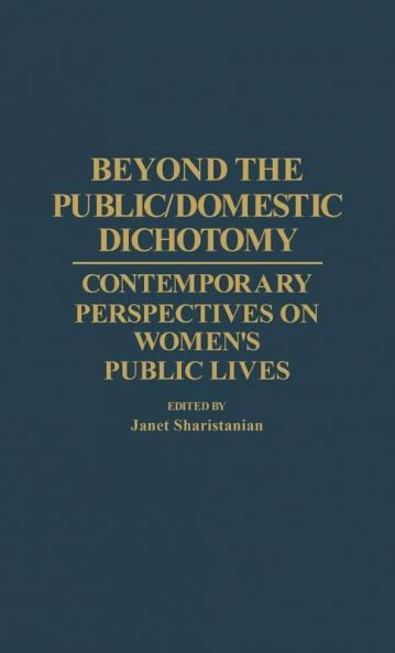 Beyond the Public/Domestic Dichotomy