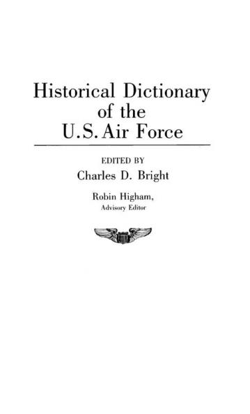 Historical Dictionary of the U.S. Air Force