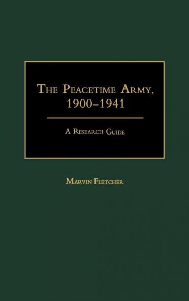 The Peacetime Army 1900-1941