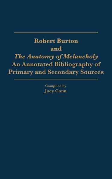 Robert Burton and the Anatomy of Melancholy