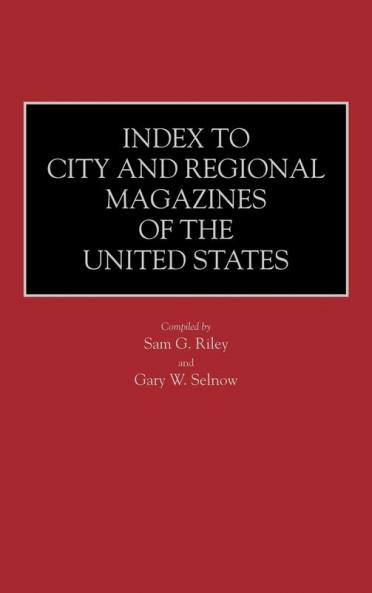 Index to City and Regional Magazines of the United States