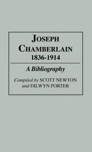 Joseph Chamberlain 1836-1914