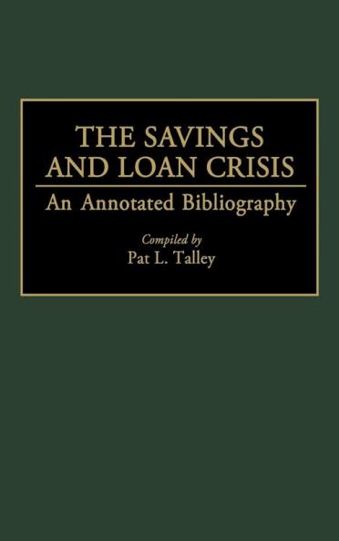 The Savings and Loan Crisis