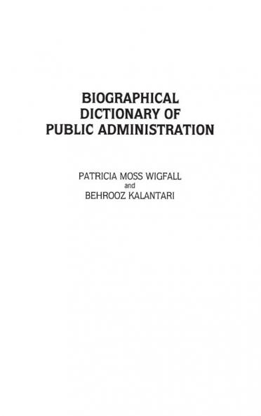 Biographical Dictionary of Public Administration