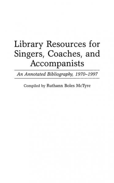 Library Resources for Singers Coaches and Accompanists