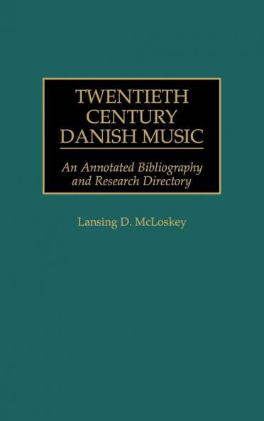 Twentieth Century Danish Music
