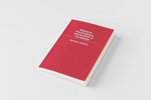 Nietzsche Psychohistory and the Birth of Christianity