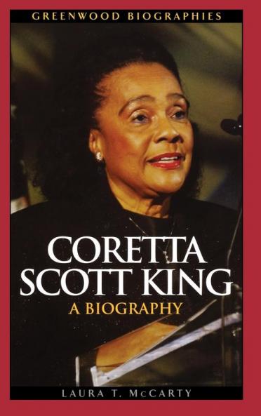 Coretta Scott King: A Biography (Greenwood Biographies)