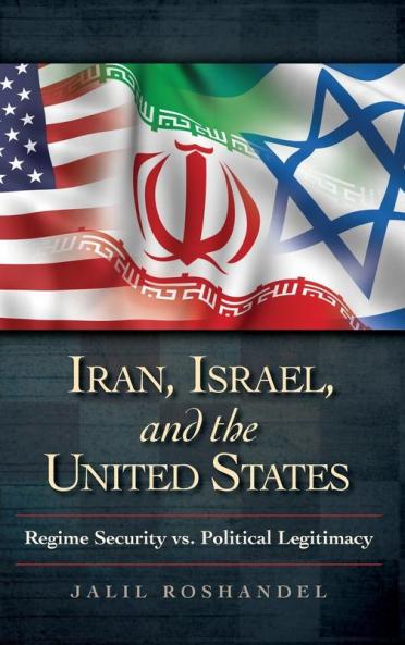 Iran Israel and the United States