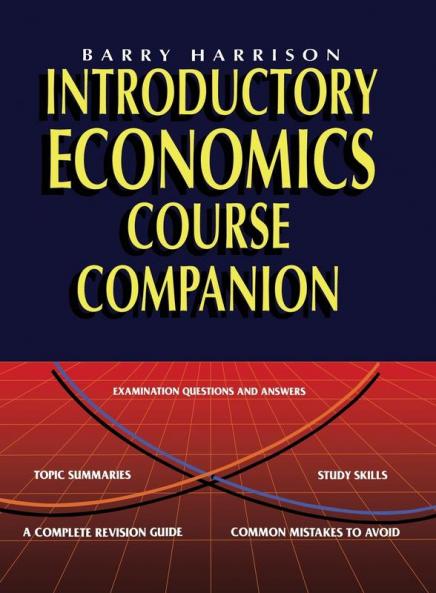Introductory Economics Course Companion