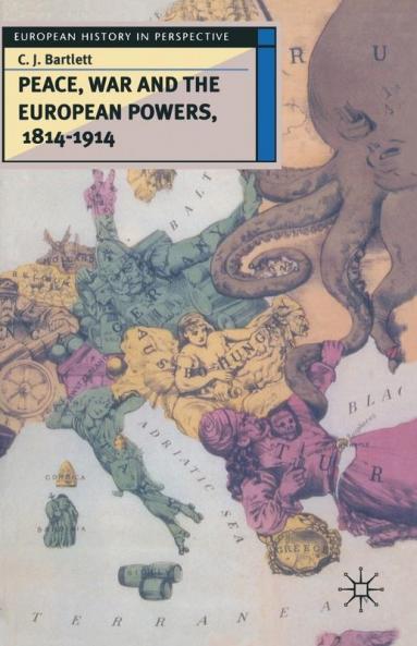 Peace War and the European Powers 1814-1914