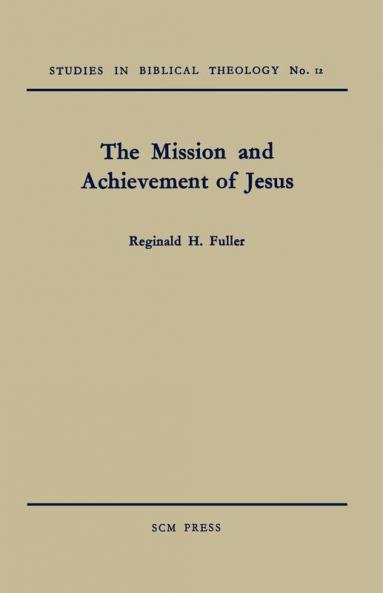 The Mission and Achievement of Jesus