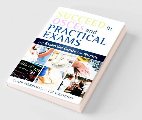 Succeed in OSCEs and Practical Exams