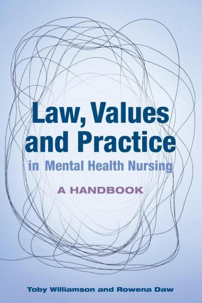 Law Values and Practice in Mental Health Nursing