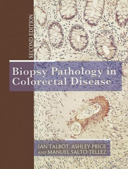 Biopsy Pathology in Colorectal Disease 2Ed