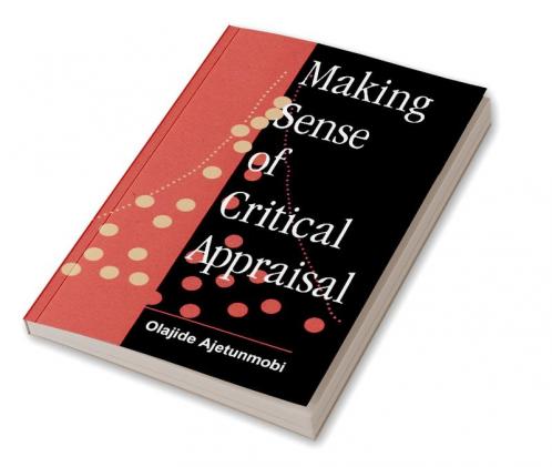 Making Sense of Critical Appraisal