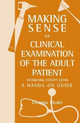 Making Sense of Clinical Examination of the Adult Patient