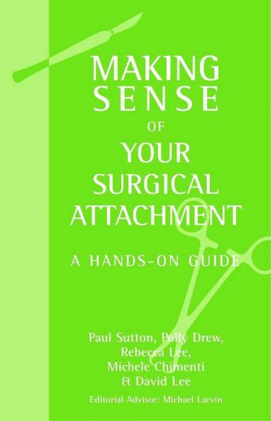 Making Sense of Your Surgical Attachment
