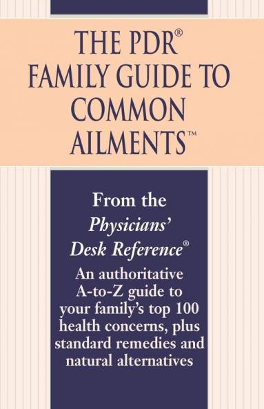 The PDR Family Guide to Common Ailments