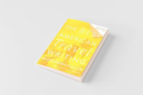 Best American Travel Writing 2019