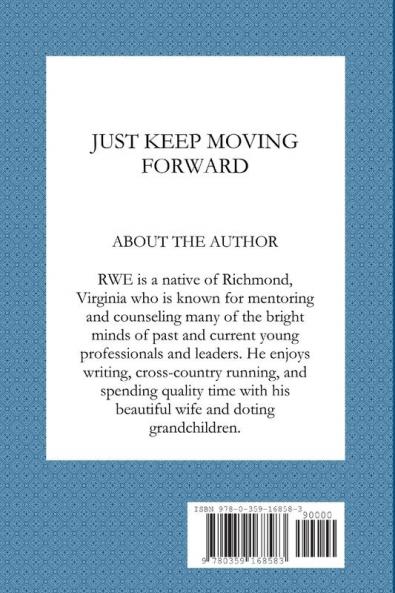 Just Keep Moving Forward