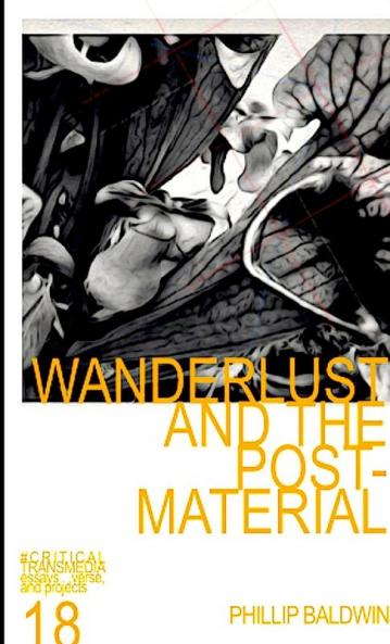 WANDERLUST AND THE POST-MATERIAL
