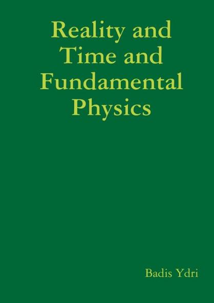 الواقع و الزمن و الفيزياء الأساسية
