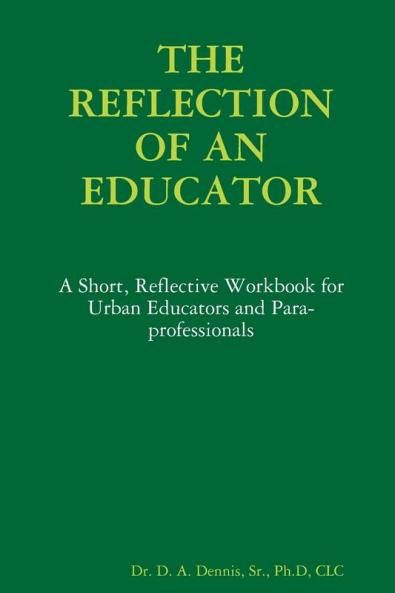 THE REFLECTION OF AN EDUCATOR