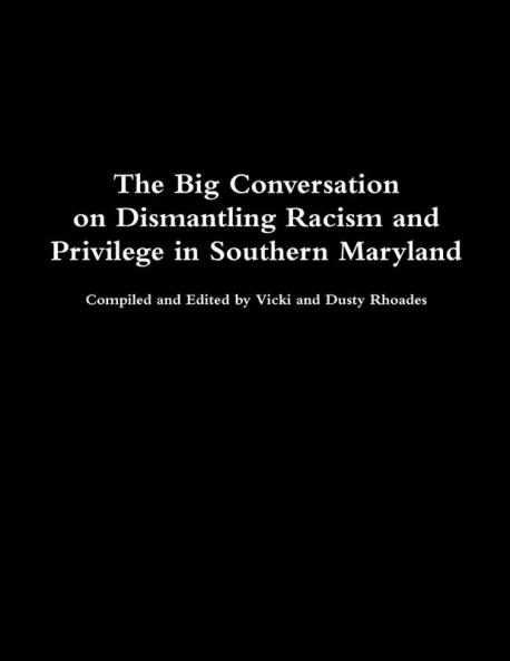 The Big Conversation on Dismantling Racism and Privilege
